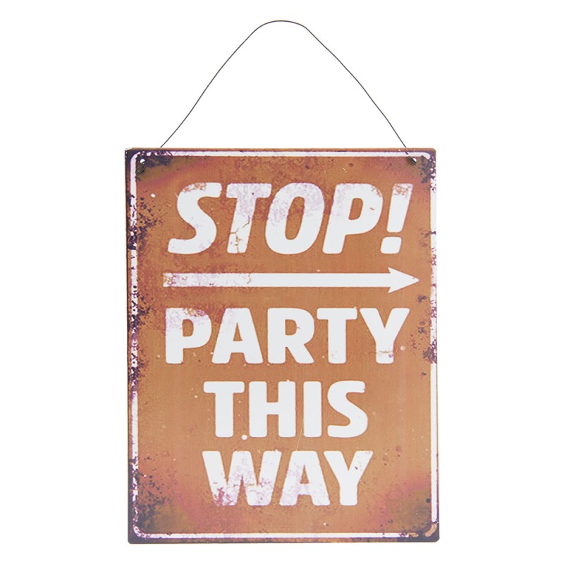 Clayre & Eef Text Sign 19x24 cm Brown Metal Rectangle Party This Way