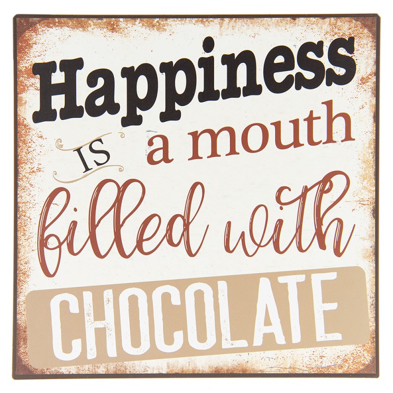 Clayre & Eef Plaque de texte 25x25 cm Blanc Beige Fer Carré Happiness Chocolate