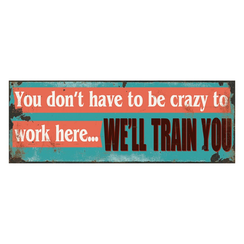 Clayre & Eef Tekstbord  36x13 cm Blauw Oranje Ijzer Rechthoek You don't have to be crazy to work here… we'll train you
