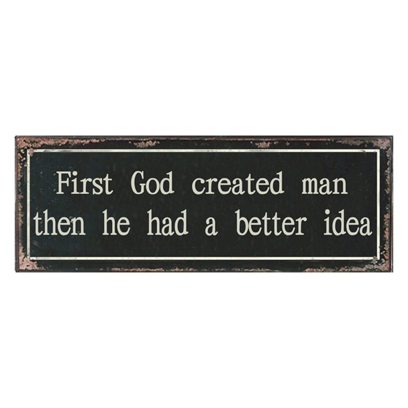 Clayre & Eef Text Sign 36x13 cm Black Beige Iron Rectangle First God created man then he had a better idea