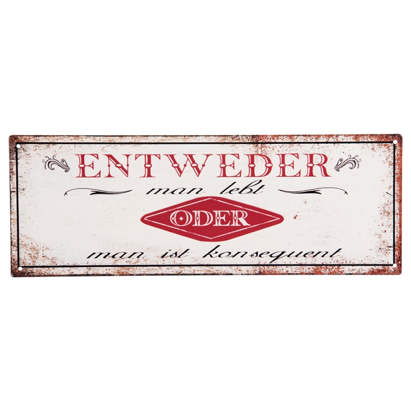 Clayre & Eef Plaque de texte 36x13 cm Blanc Rouge Fer Rectangle Entweder man lebt oder man ist konsequent