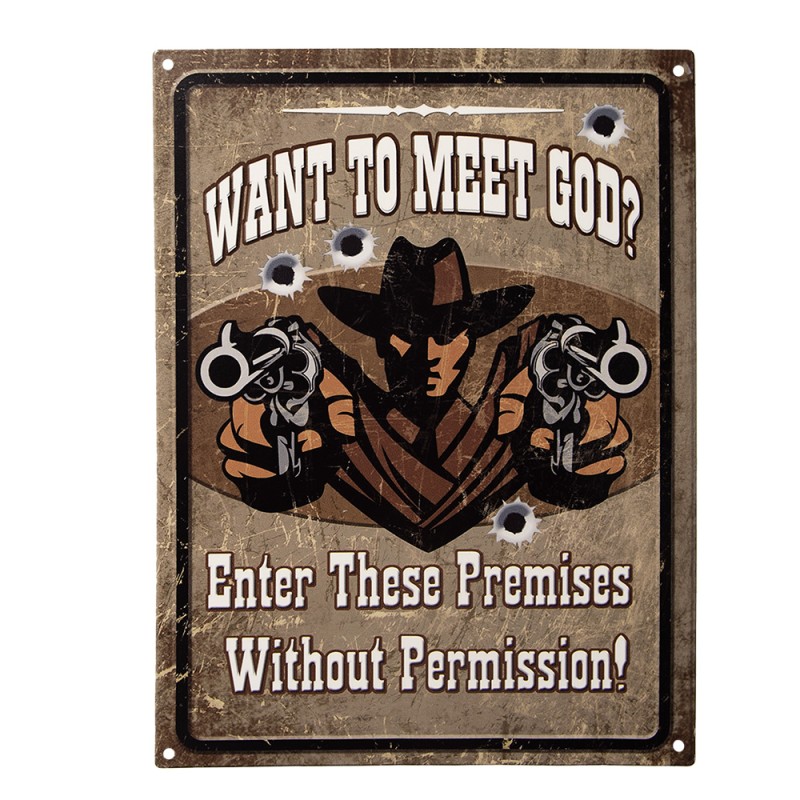 Clayre & Eef Targhetta con testo 25x33 cm Marrone Ferro Cowboy Want to meet god?